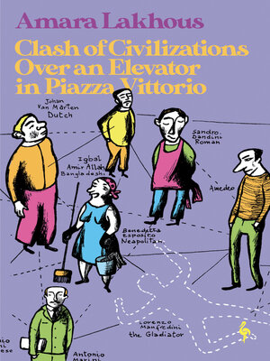 cover image of Clash of Civilisations Over an Elevator in Piazza Vittorio